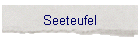 Seeteufel